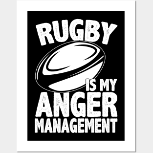 Rugby is My Anger Management Posters and Art